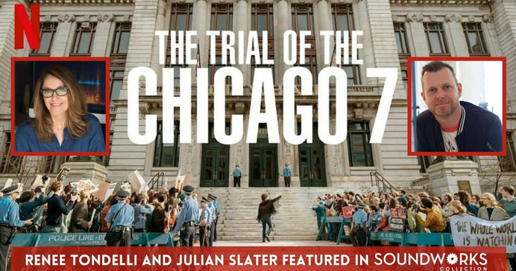 Renee Tondelli and Julian Slater Talk the Sound of Chicago 7