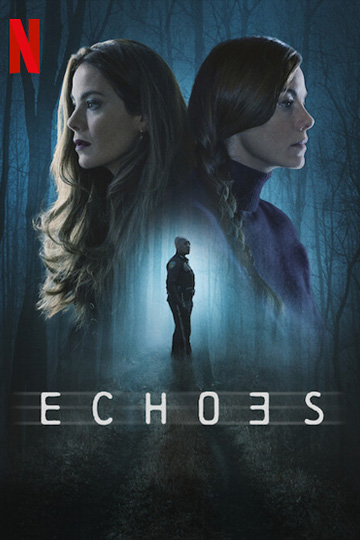 Echoes - Netflix